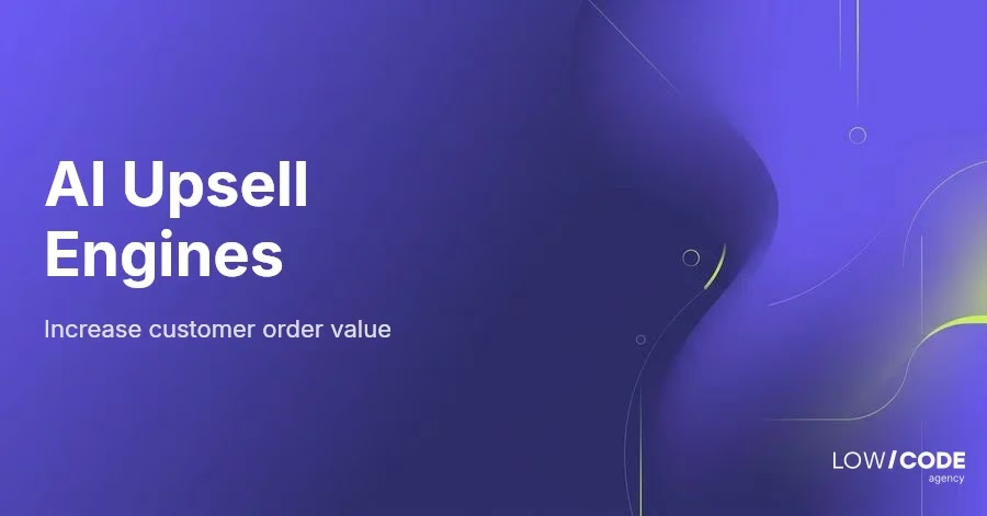 How to Build an AI Upsell Recommendation Engine