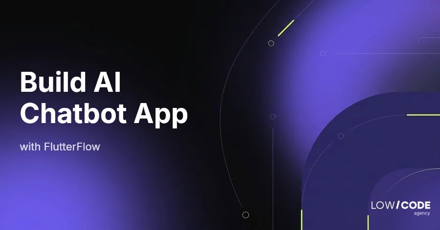 How to Build an AI Chatbot App with FlutterFlow