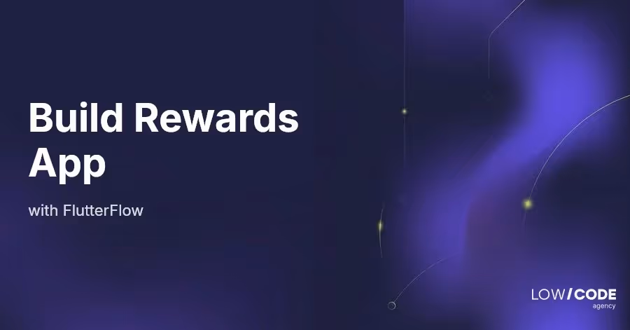 How to Build a Points Rewards App with FlutterFlow