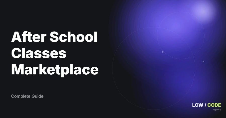 How to Build an After School Classes Marketplace