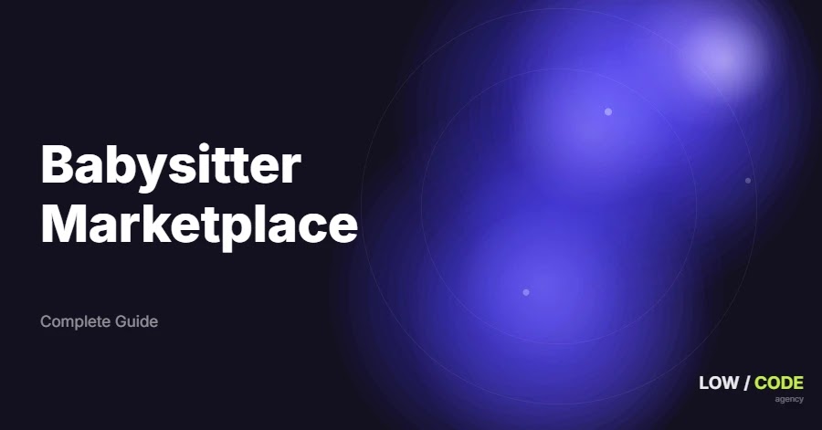 How to Build a Babysitter Marketplace