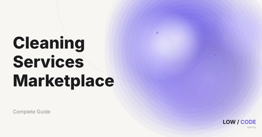 How to Build a Cleaning Services Marketplace