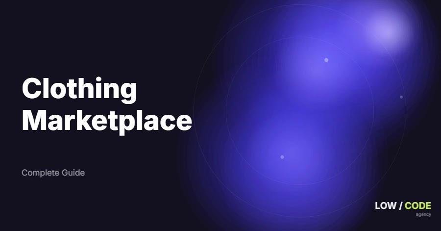 How to Build a Clothing Marketplace