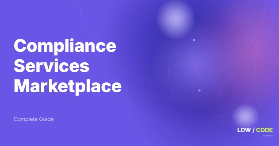 How to Build a Compliance Services Marketplace