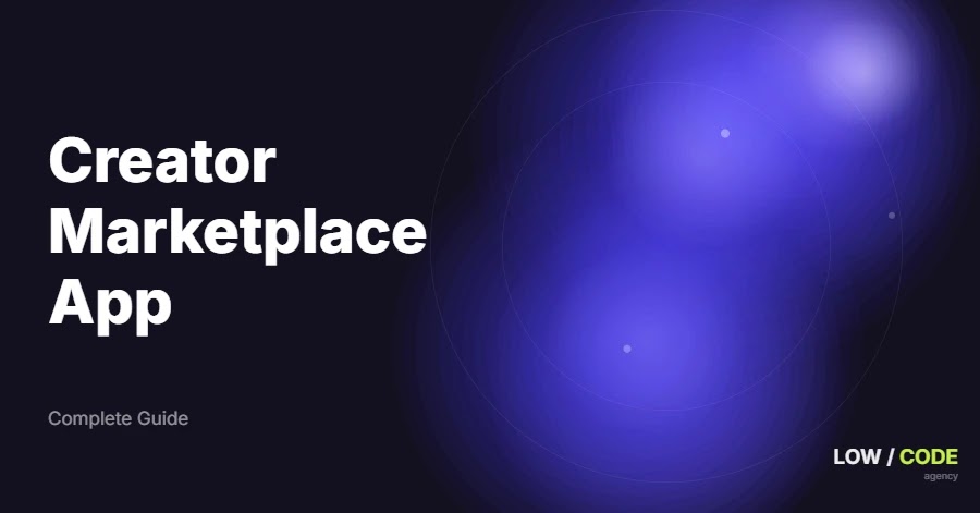 How to Build a Creator Marketplace App