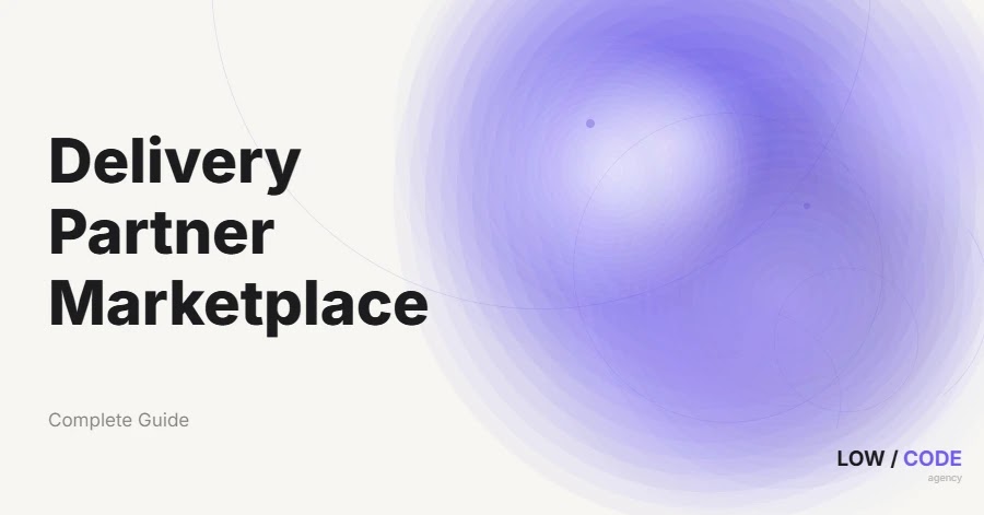 How to Build a Delivery Partner Marketplace