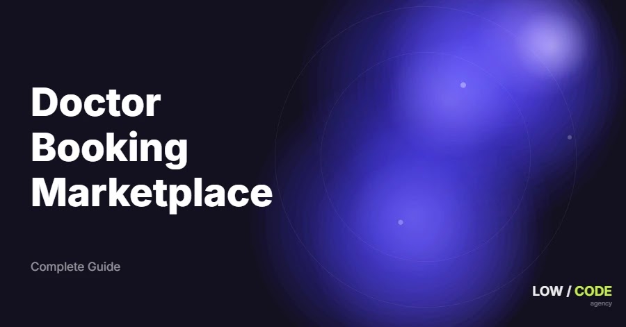 How to Build a Doctor Booking Marketplace