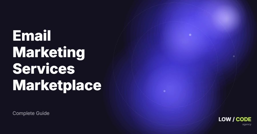 How to Build an Email Marketing Services Marketplace