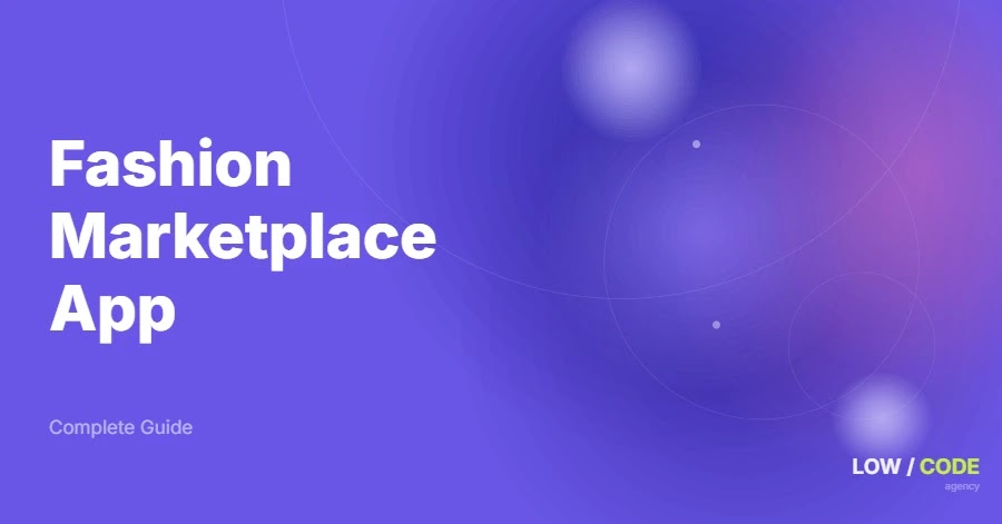 How to Build a Fashion Marketplace App