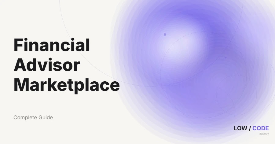 How to Build a Financial Advisor Marketplace