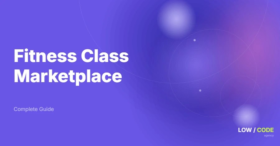 How to Build a Fitness Class Marketplace
