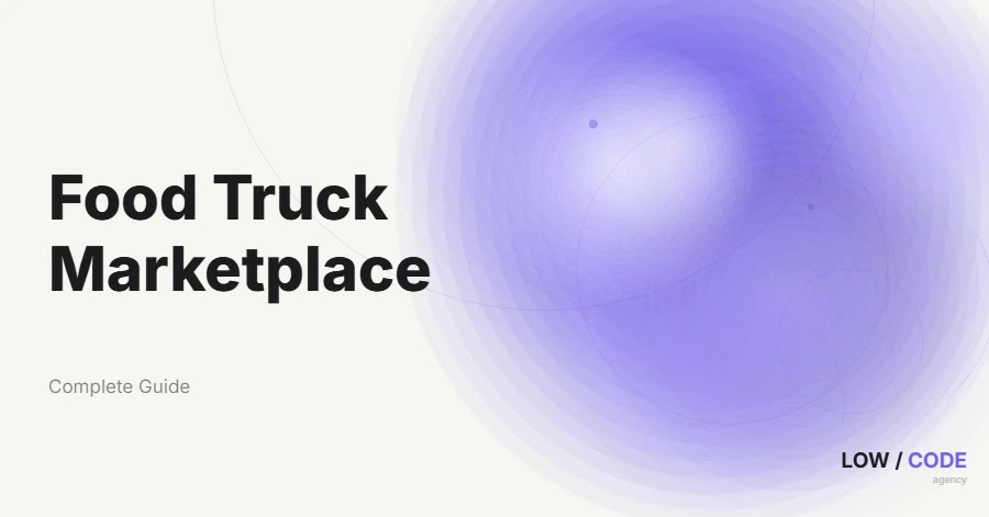 How to Build a Food Truck Marketplace