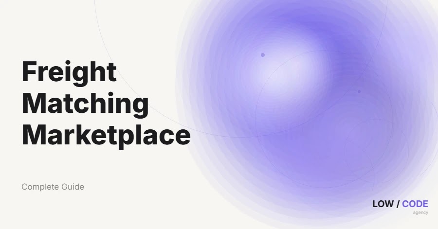 How to Build a Freight Matching Marketplace