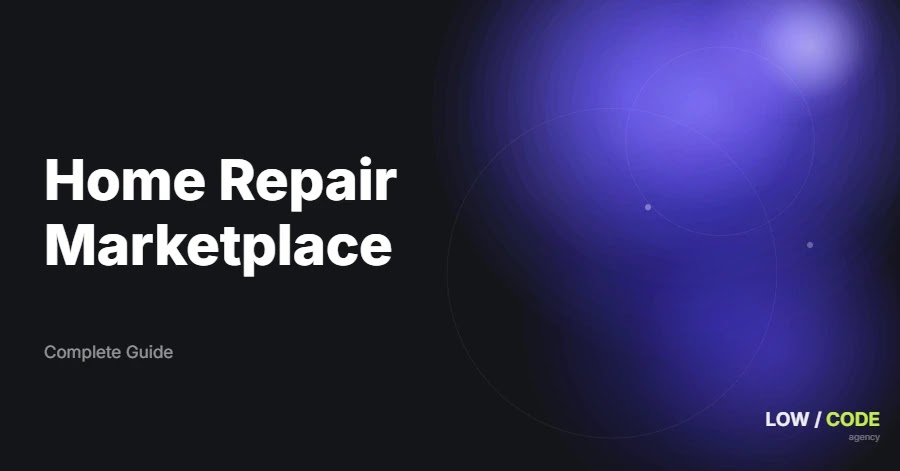 How to Build a Home Repair Marketplace