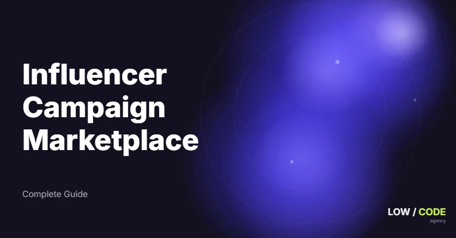 How to Build an Influencer Campaign Marketplace