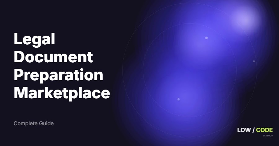 How to Build a Legal Document Preparation Marketplace