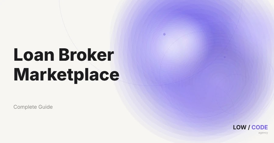 How to Build a Loan Broker Marketplace