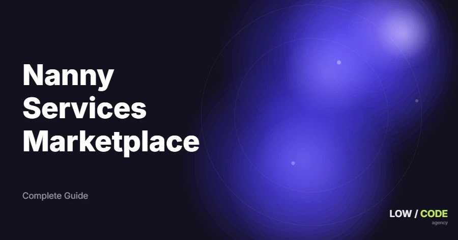 How to Build a Nanny Services Marketplace