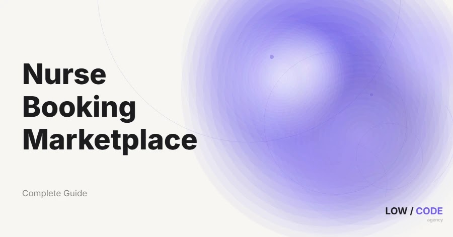 How to Build a Nurse Booking Marketplace