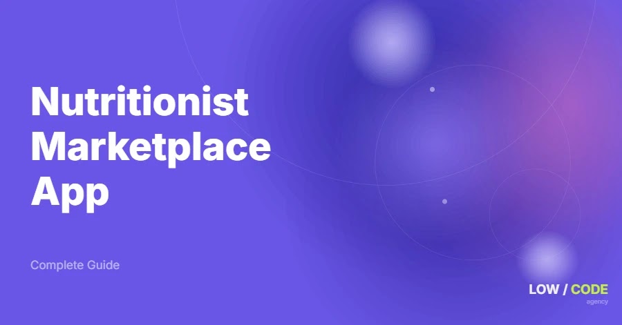 How to Build a Nutritionist Marketplace App