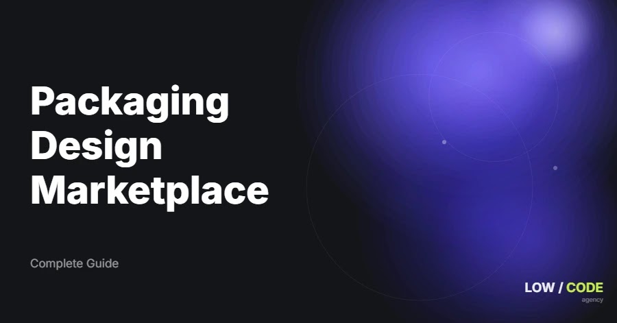 How to Build a Packaging Design Marketplace