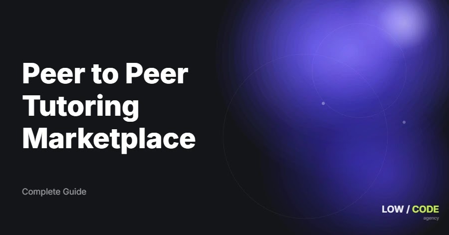 How to Build a Peer to Peer Tutoring Marketplace