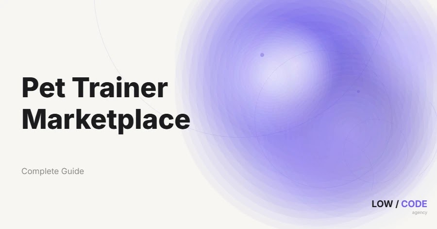 How to Build a Pet Trainer Marketplace
