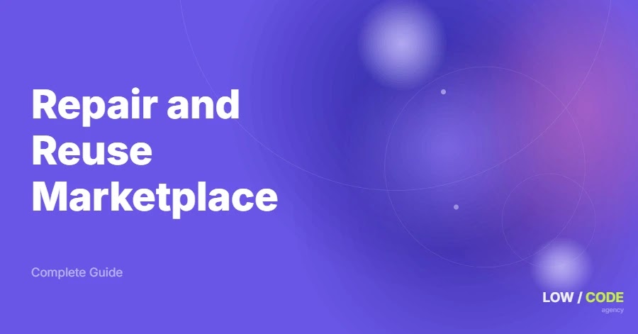 How to Build a Repair and Reuse Marketplace