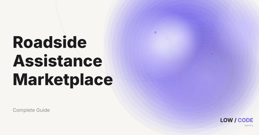 How to Build a Roadside Assistance Marketplace