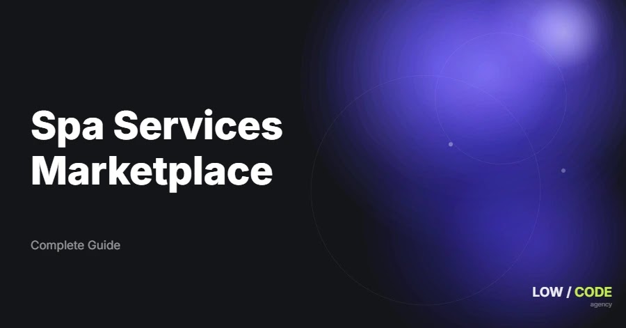 How to Build a Spa Services Marketplace