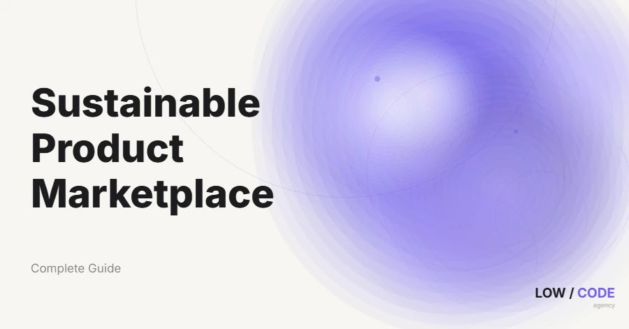 How to Build a Sustainable Product Marketplace