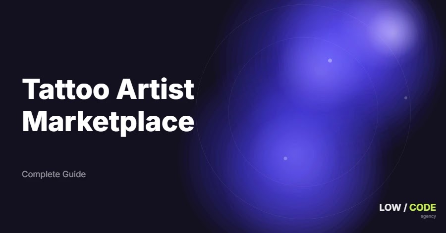 How to Build a Tattoo Artist Marketplace