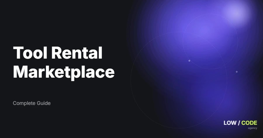 How to Build a Tool Rental Marketplace
