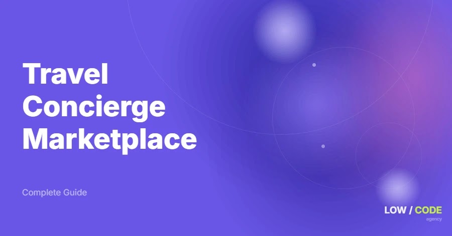 How to Build a Travel Concierge Marketplace