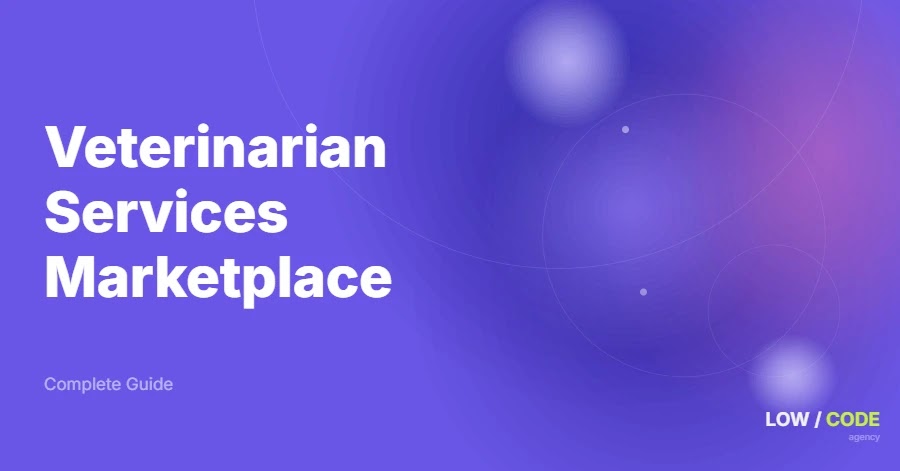 How to Build a Veterinarian Services Marketplace
