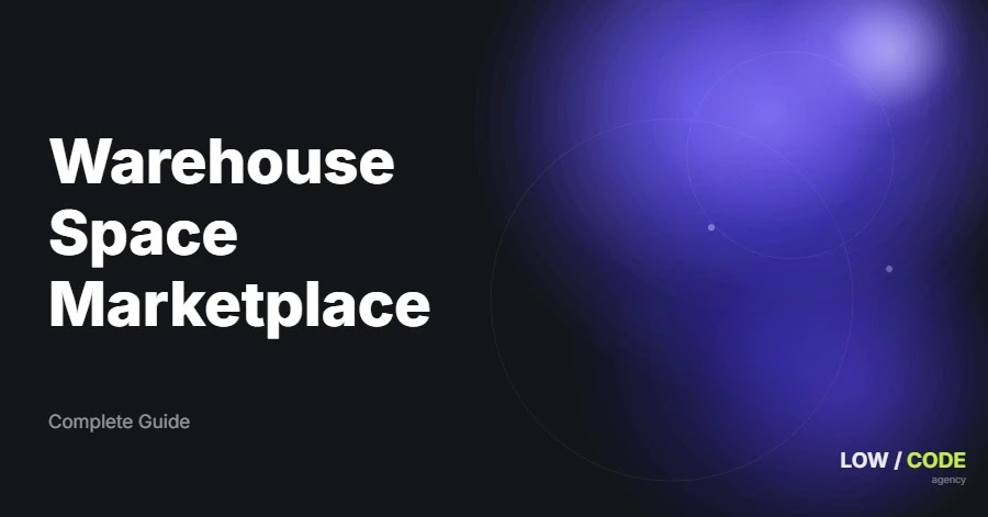 How to Build a Warehouse Space Marketplace