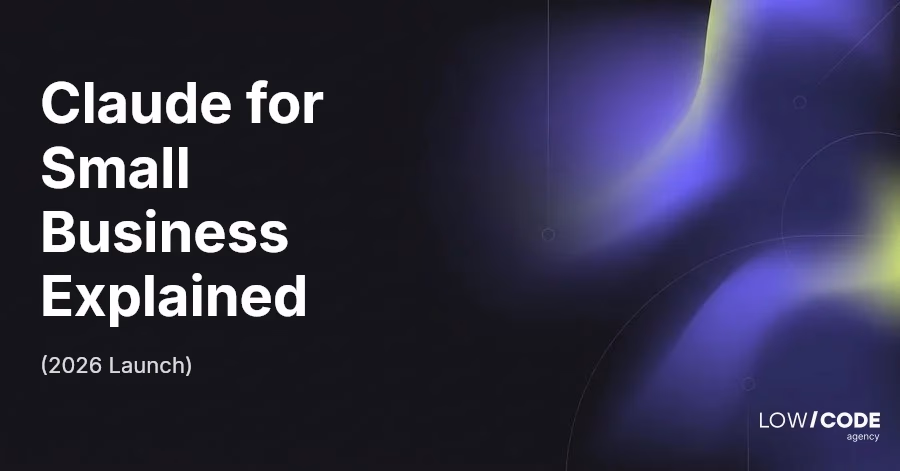 Claude for Small Business Explained (2026 Launch)