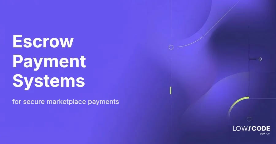 Escrow and Split Payment Systems in Marketplaces