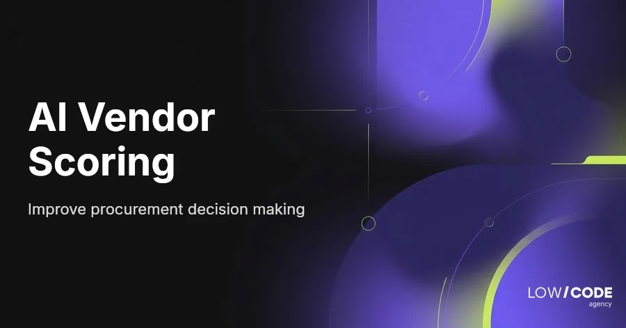 AI Vendor Performance Scoring for Smarter Procurement