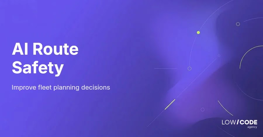 Using AI for Route Safety and Fleet Planning