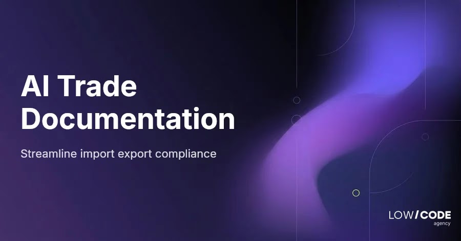 Automate Import/Export Docs & Compliance with AI