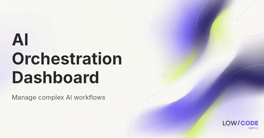 Build AI Agent Orchestration Dashboard for Complex Workflows