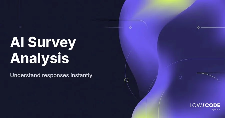 Instant AI Analysis for Survey Responses