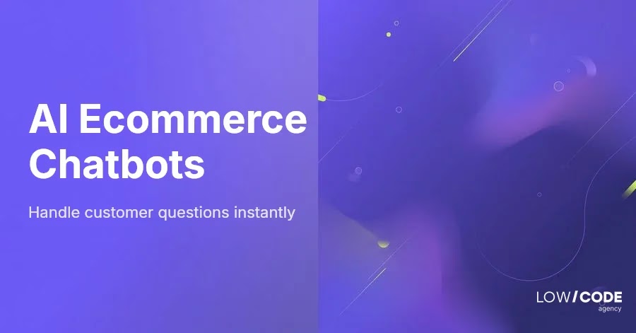 How to Build an AI Chatbot for Your E-commerce Store