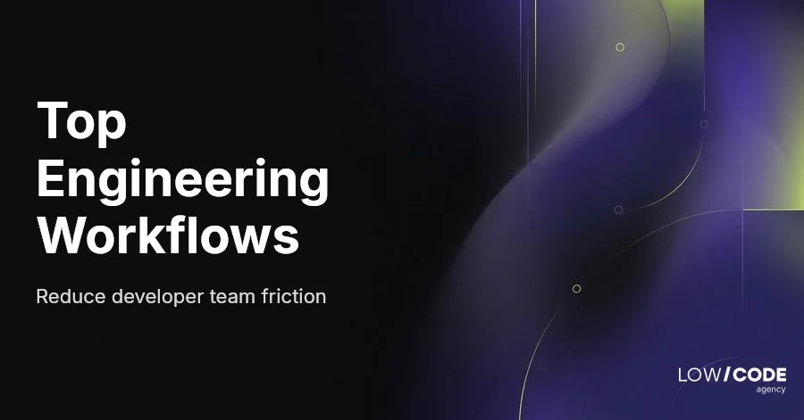 3 Workflow Automations to Reduce Dev Team Friction