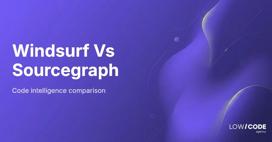 Windsurf vs Sourcegraph: Key Differences Explained