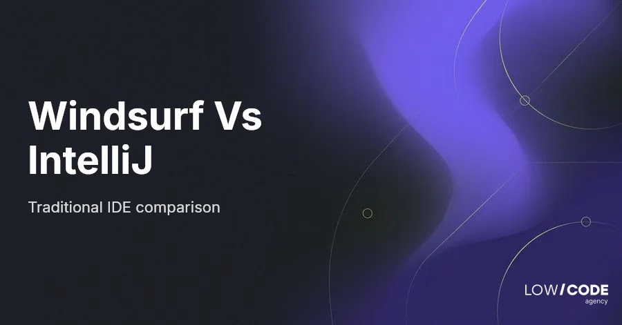 Windsurf vs IntelliJ IDEA: Key Differences Explained