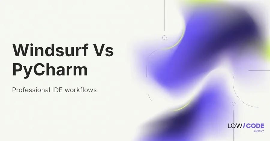 Windsurf vs PyCharm: Key Differences Explained