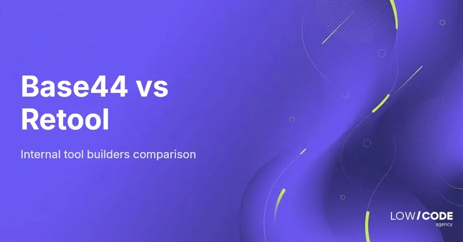 Base44 vs Retool: Key Differences Explained