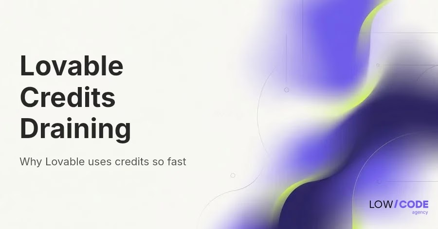 Why Is Lovable Using Up My Credits Fast?